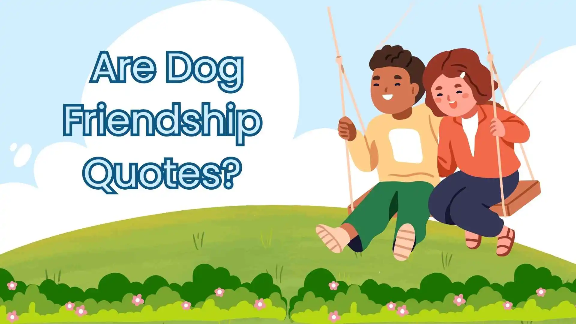 dog friendship quotes