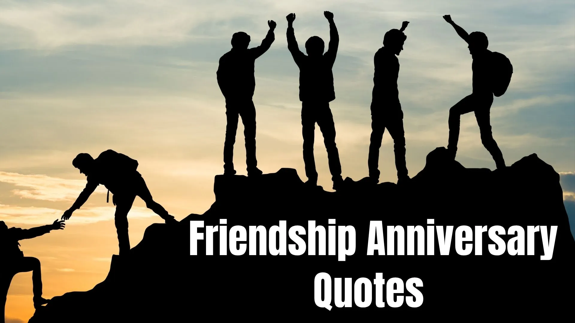 friendship anniversary quotes