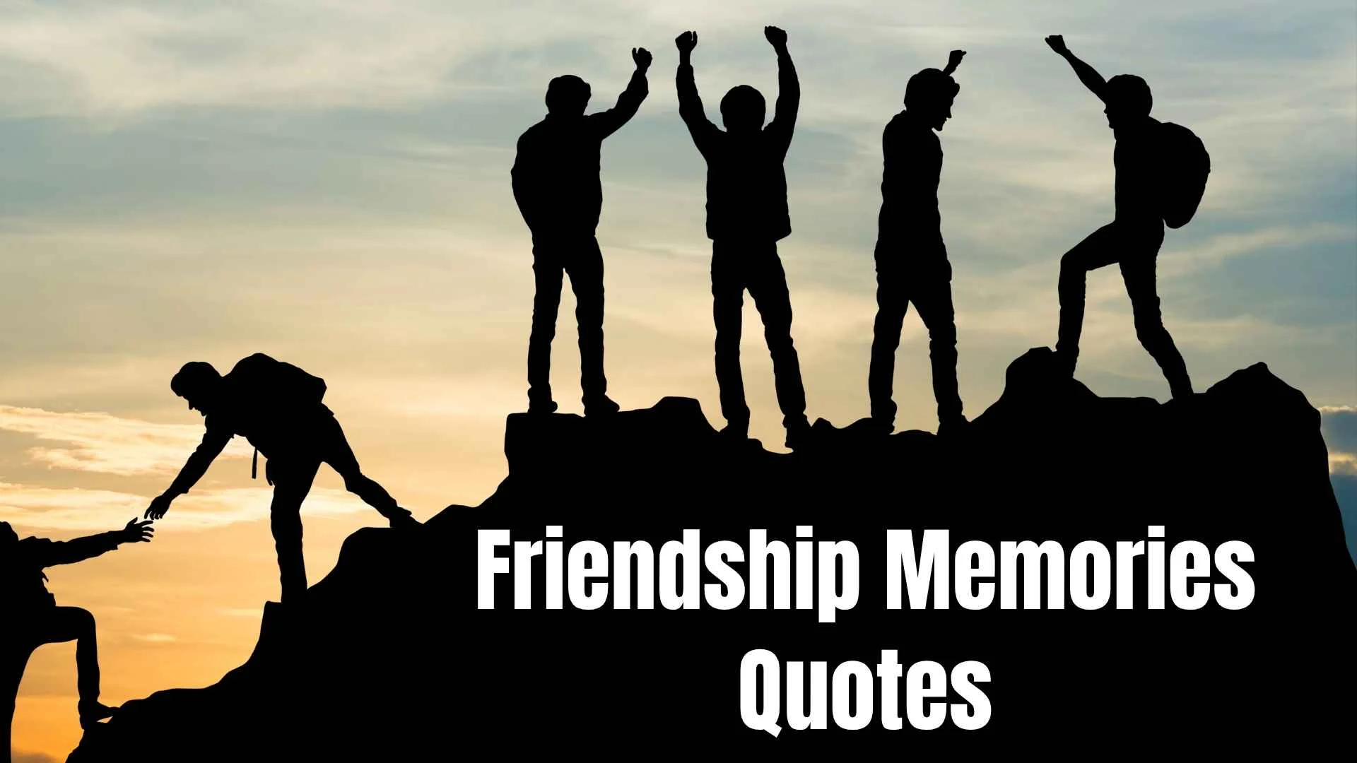 friendship memories quotes