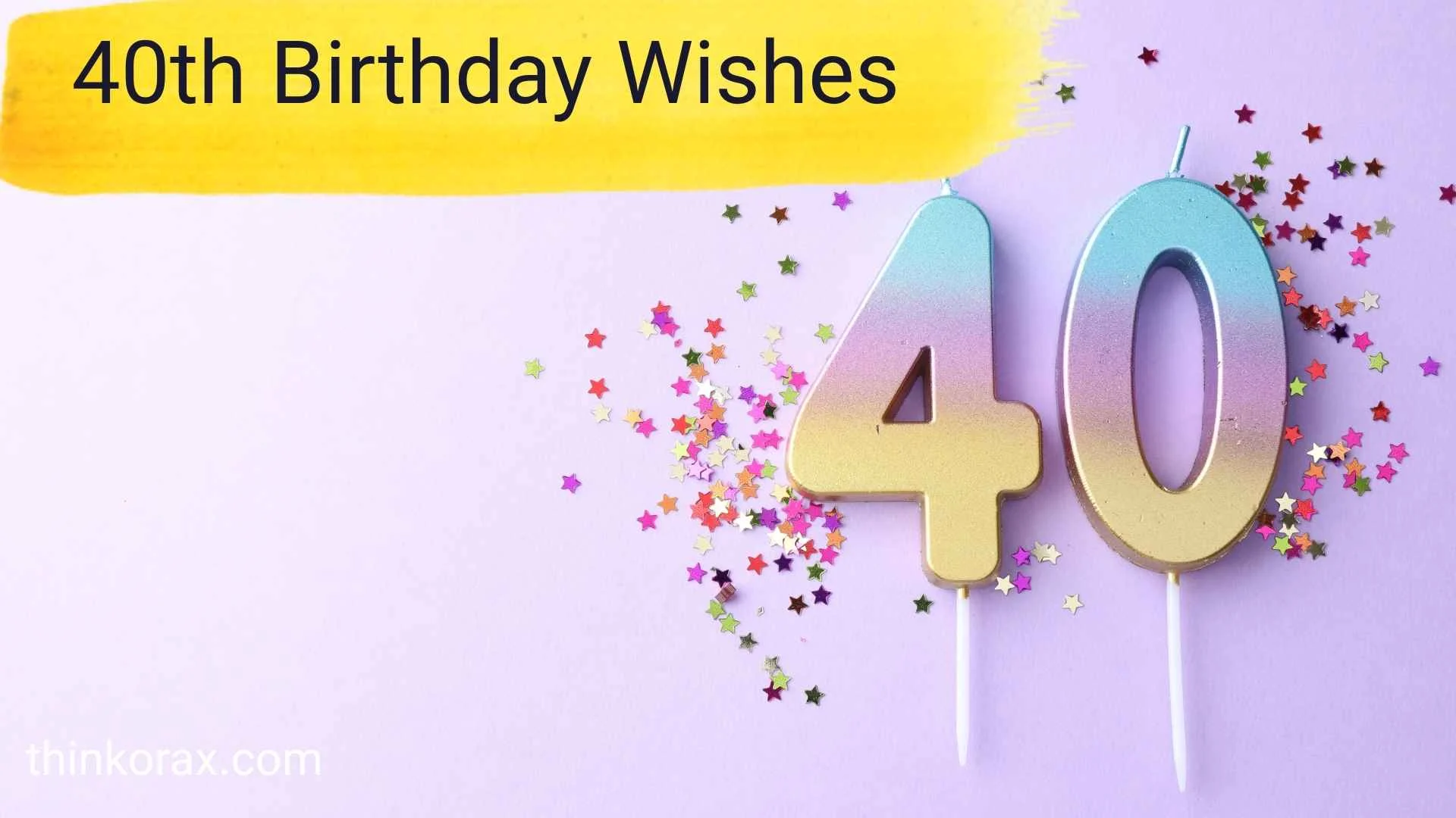 40th birthday wishes